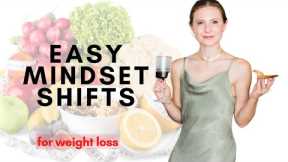 Easy Mindset Shifts for Weight Loss