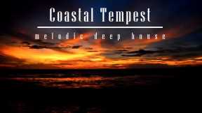 Coastal Tempest - melodic deep house