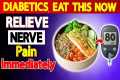 Diabetics! Relieve Nerve Pain by