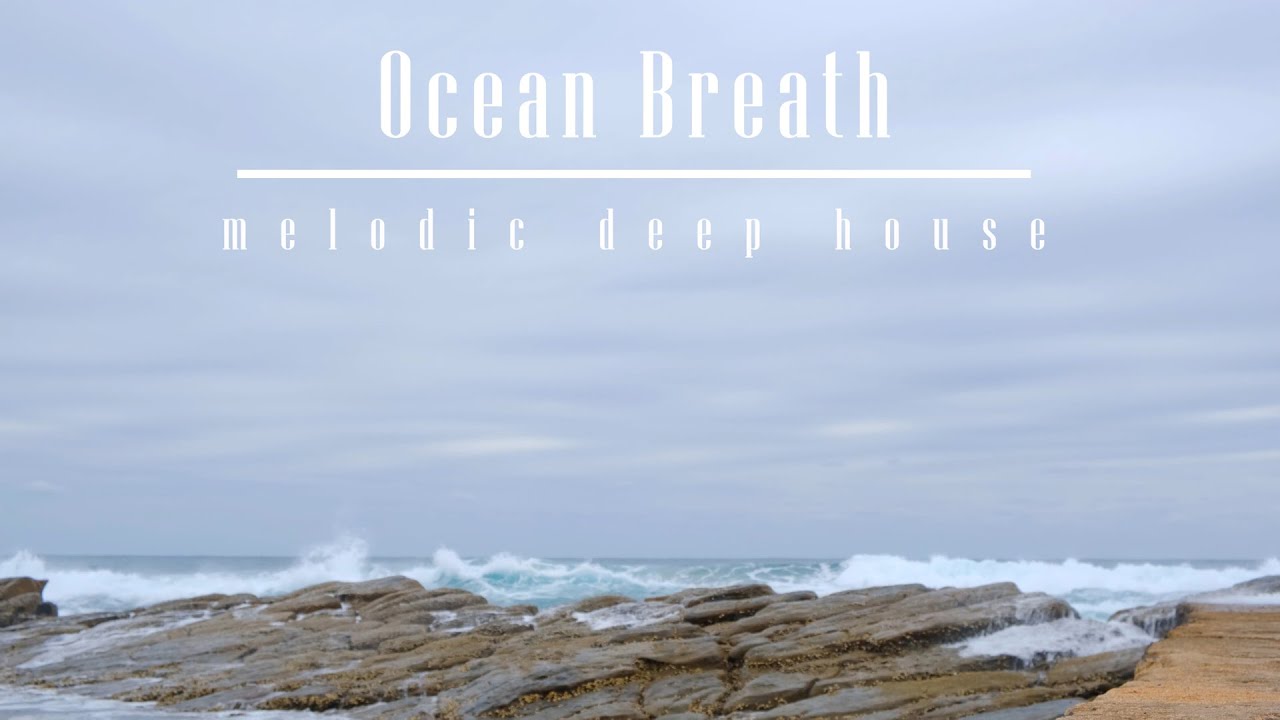 Ocean Breath - melodic deep house - commaik music