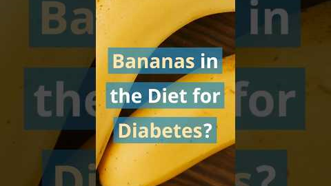 Bananas in the Diet for Diabetes 🍌  #banana #diabetestype2 #diabetes  #food
