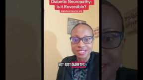 Can diabetic neuropathy or nerve damage be reversed? The answer might surprise you but it depends on
