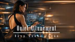 Quiet Attunement - deep house focus - commaik music