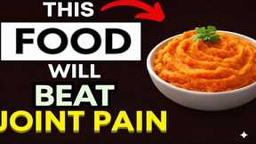 3 Magical Foods That Melt Joint Pain Naturally – Feel Flexible and Pain Free!