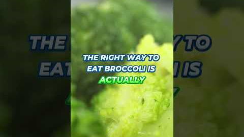 Right Way To Eat Broccoli