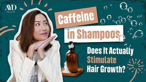 Caffeine in Shampoos: Does It Actually Stimulate Hair Growth?