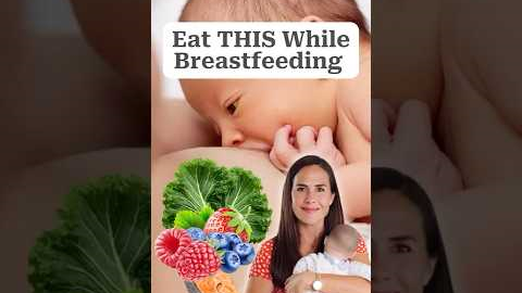 The Best & Worst Foods for Breastfeeding Moms