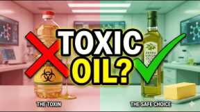 Stop Cooking With This Oil | Is Canola Oil Actually Toxic? Throw Away Your Vegetable Oil