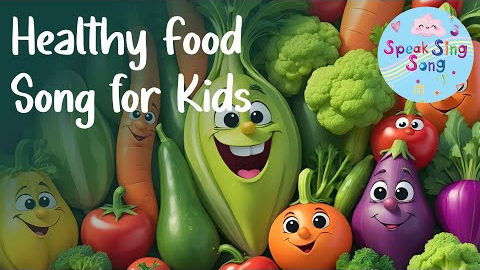 Healthy Foods Song for Kids | Fun & Educational Toddler Music | Speaksingsong
