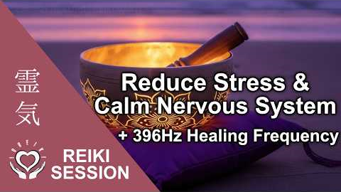 396Hz Reiki Cortisol Detox • Reduce Stress & Calm Nervous System • Allostatic Load Energy Healing