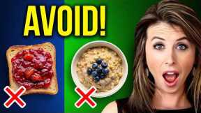 These Healthy Breakfasts Might be Keeping You Fat