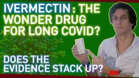 Ivermectin: The Wonder Drug for Long Covid?