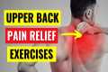 Upper Back Pain Relief Exercises in