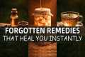 20 Forgotten Remedies That Will Heal