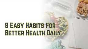 8 LIFE-CHANGING HEALTH HACKS YOU CAN START TODAY – BACKED BY SCIENCE!