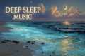 Deep Sleep Instantly 🌊 Relaxing