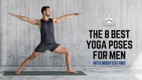 The 8  best yoga poses for men (with modifications) | #yogaformen