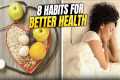 Top 8 Daily Habits for Better Health