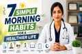 7 Simple Morning Habits for a