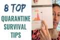 8 Quarantine Survival Hacks for Mind