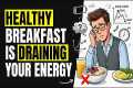 Why Your “Healthy” Breakfast Is