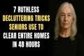 7 Ruthless Decluttering Tricks